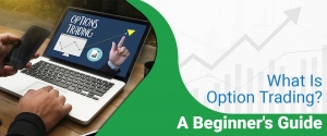 What is option Trading ? How to invest  in the Indian share market with option trading?
